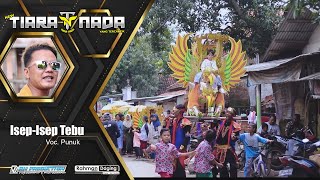 Isep-Isep Tebu - Punuk | SINGA DANGDUT | NEW TIARA NADA | Edisi Pilangsari 13 Januari 2022