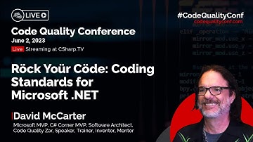 Röck Yoür Cöde: Coding Standards for Microsoft .NET by David McCarter | Code Quality Conference 2023