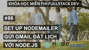 #86 Cấu Hình Gửi Email Đặt Lịch Khám Bệnh Với NodeMailer | Redux - React Cho Người Mới Bắt Đầu