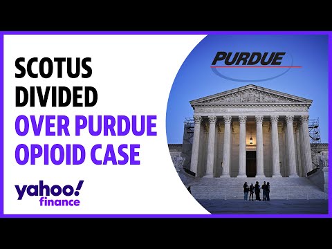 Scotus divided over bankruptcy settlement in purdue pharma opioid case