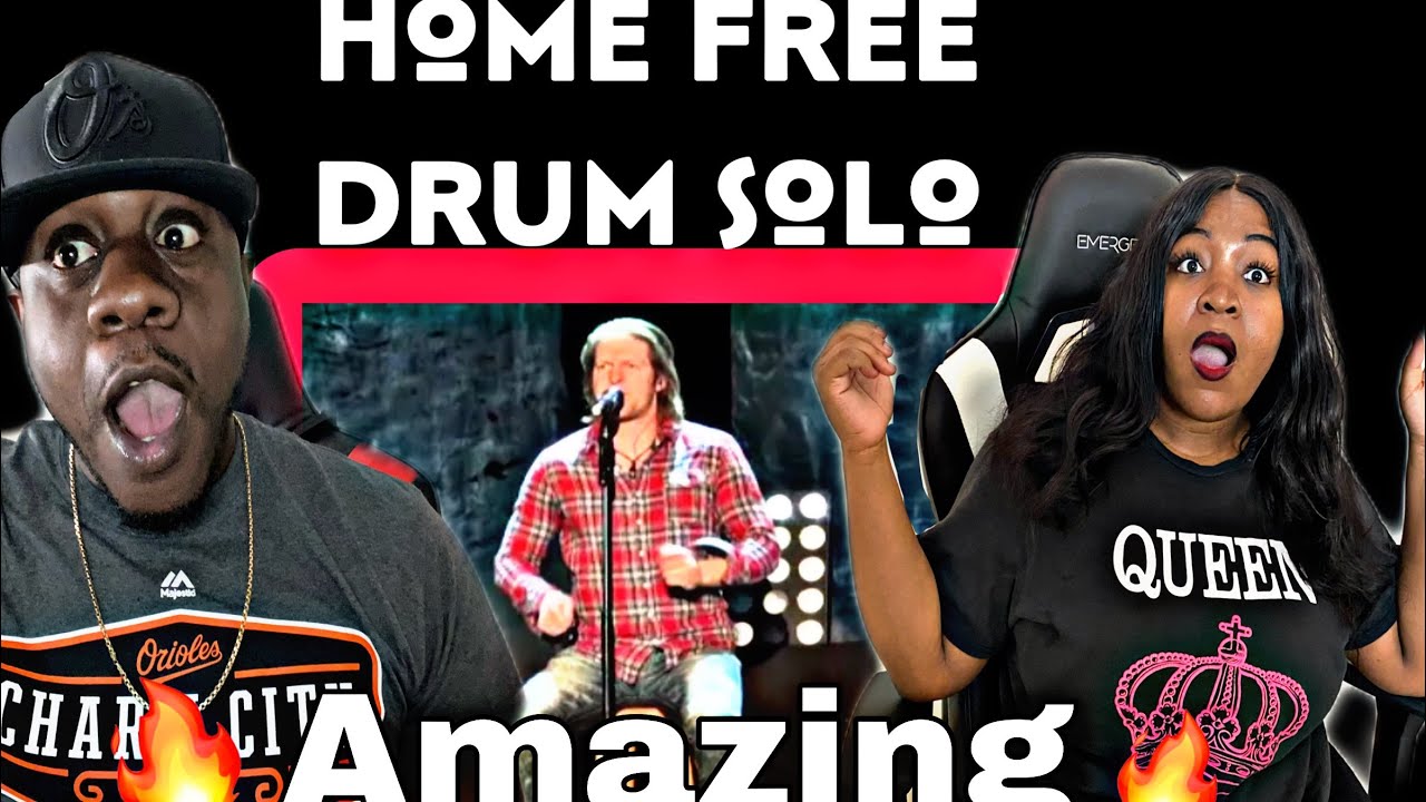 OMG WE CAN'T BELIEVE HE DID THIS!!!  HOME FREE - DRUM SOLO (REACTION)