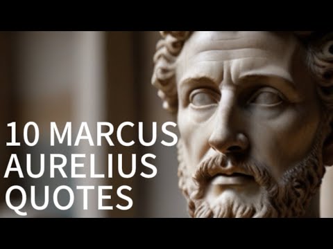 10 Marcus Aurelius quotes that will change your life forever - YouTube