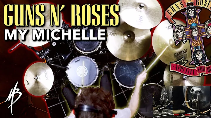 Guns N' Roses - My Michelle - Drum Cover | MBDrums