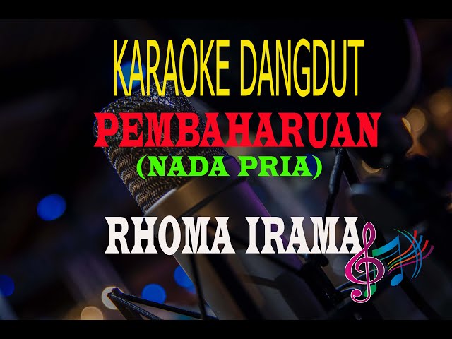 Karaoke Pembaharuan Nada Pria - Rhoma Irama (Karaoke Dangdut Tanpa Vocal) class=