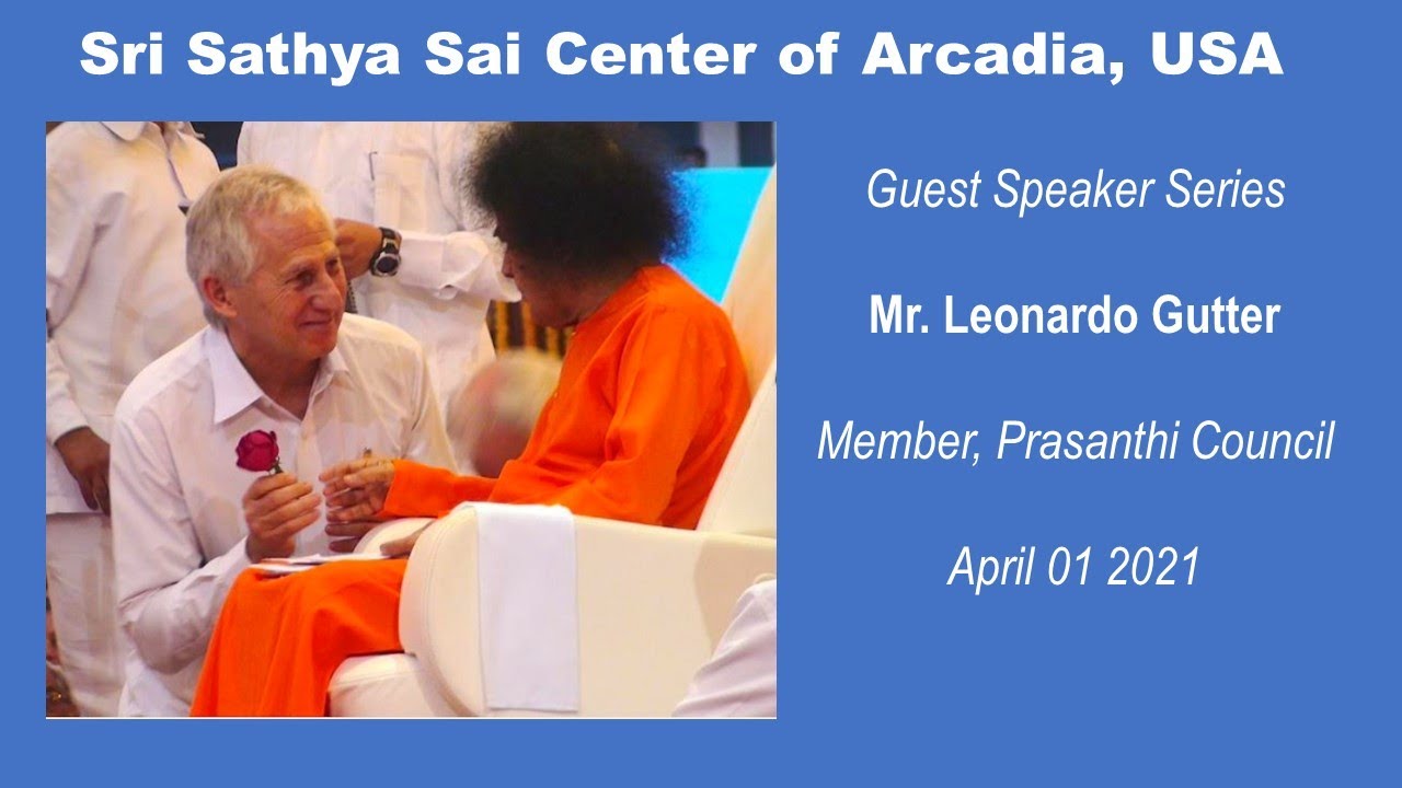 A Special Talk by Mr. Leonardo Gutter, Member, Prasanthi Council