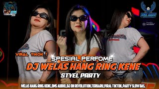 DJ WELAS HANG RING KENE//STYEL PARTY DMS AUDIO BANYUWANGI FROM DJ DJ REVOLUTION 