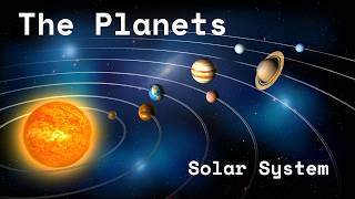 The Planets of our Solar System