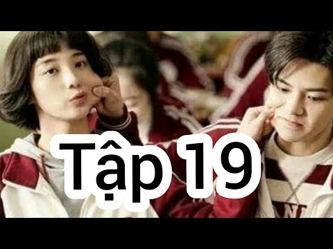 Sống không dũng cảm uổng phí thanh xuân Tập 19 _Phim học đường Trung Quốc