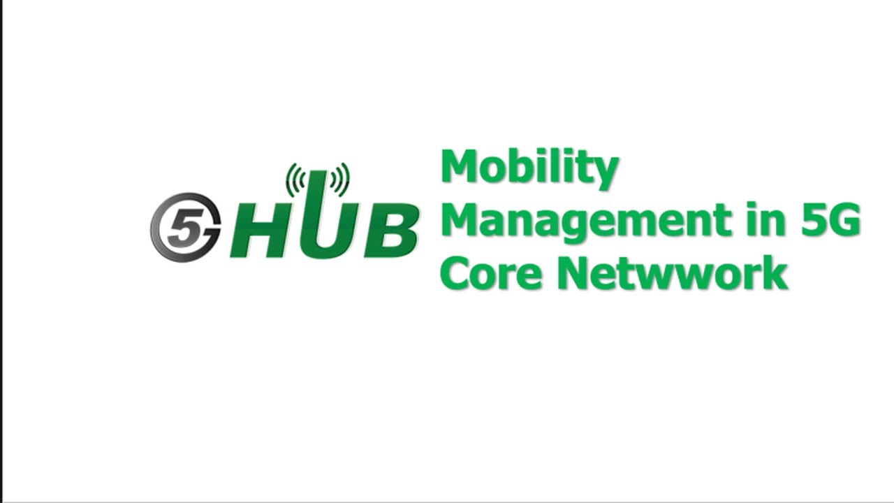 Mobility Management (MM) in 5G Core Network