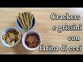 Crackers e grissini con farina di ceci | Idea sfiziosa per un aperitivo con amici e come spezzafame