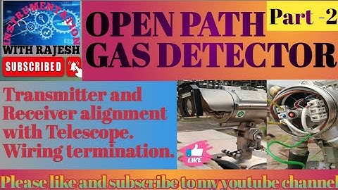 Open path gas detector Part-2 Quasar 950/960.source  and detector alignment and wiring. #safety