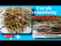 Resepi pucuk remudang// merudang goreng belacan /(Piranggeq)