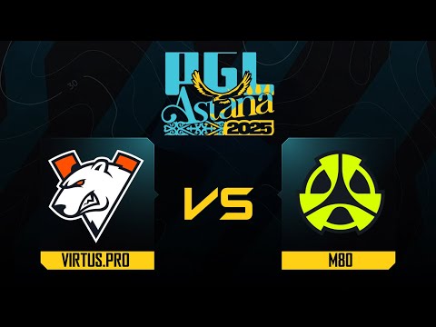 Virtus.pro проти M80 | Карта 3 | PGL Astana 2025