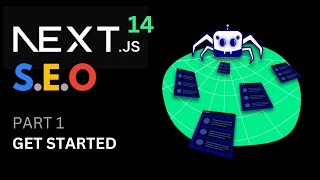 NextJS 14 - 2024 Practical Guide to SEO: Roadmap to S.E.O ready Web Applications