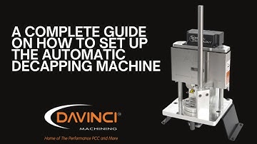 Automatic Decapping Machine - Complete Walk Through Guide