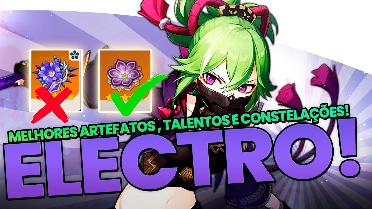 ELECTRO⚡ - MELHORES ARTEFATOS, TALENTOS E CONSTELAÇÕES - GENSHIN