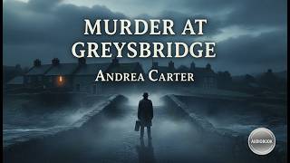 The TRUTH About Murder at Greysbridge: More Than Just a Mystery Audiobook
