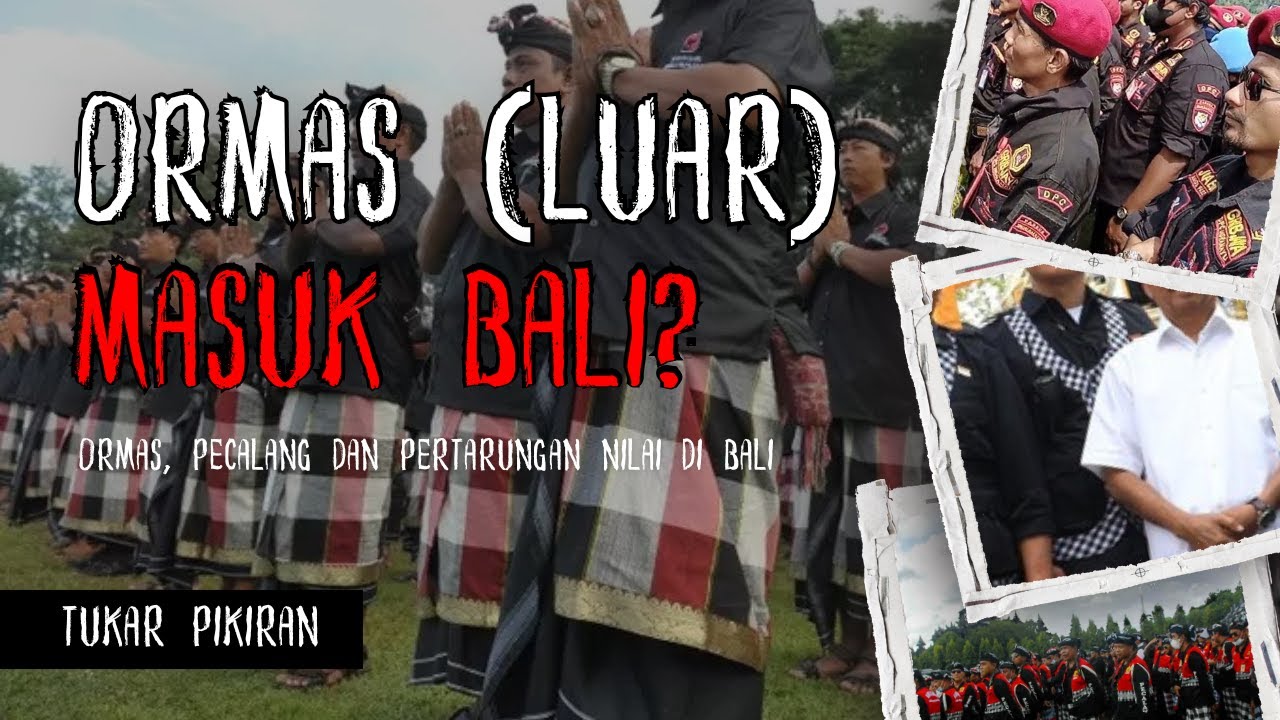 Polemik Ormas VS Pecalang Bali, Bagaimana Kita Bersikap? | Pertarungan Nilai & Pemaknaan Masyarakat
