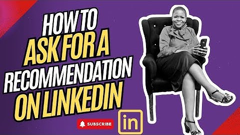 How to Ask for a Recommendation on LinkedIn Like a Pro!