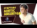 The Top 10 Symptoms of an Aortic Aneurysm