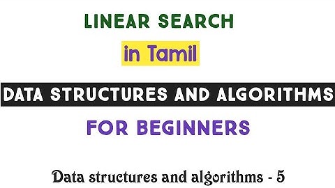 Linear Search | Data structures and algorithms | c++ | coding for beginners | coding | in Tamil