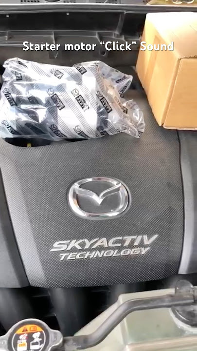 Bad Starter Motor / Just Click Sound ? #mazda CX 5 CX 3 Mazda 2 Mazda 6 Biante CX9 Skyactiv
