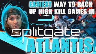 BEST SPOT TO RACK UP HIGH KIILS ON ATLANTIS  | SPLITGATE