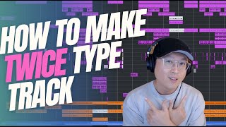Video thumbnail of "How to make TWICE type track"