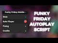 Funky friday autoplay script