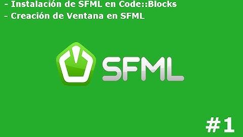 [SFML/C++] Instalación de SFML (Code::Blocks)