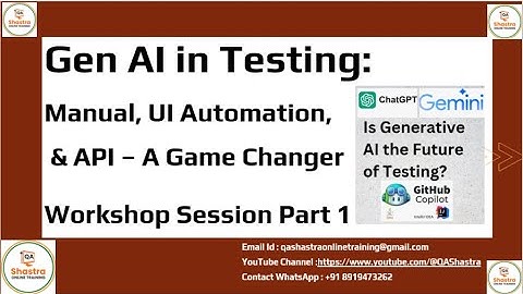Gen AI in Testing: Manual, UI Automation, & API – A Game Changer  || Workshop Session Part 1 ||