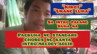 Pagkuha ng standard chords ng kanta sa intro palang makukuha na.