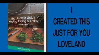 Ultimate Guide to Healthy Eating and Living in Loveland Colorado