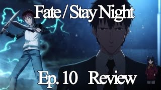 Fate/Stay Night 2014 Episode 10 Anime Review フェイト/ステイナイト- Shirou goes in! ARCHER & EMIYA = The Same