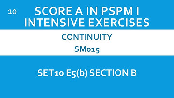 Continuity SM015 SET10 E5 (b) Section B-Score A in PSPM I