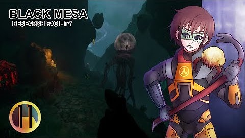 THE DARK UNKNOWN: Half Life: Black Mesa: Part 11