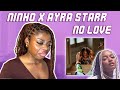 NINHO ft. AYRA STARR - NO LOVE | REACTION