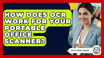 How Does OCR Work For Your Portable Office Scanner? - Office Supply Insider