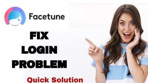 How To Fix And Solve Login Problem On FaceTune App | Easy Fix