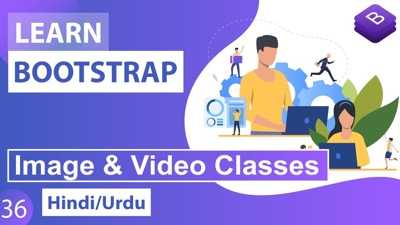 Bootstrap Image & Video Classes Tutorial in Hindi / Urdu
