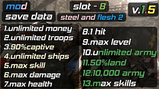 steel and flesh 2 mod (unlimited money , max army , god mod) save data v 1.5 slot - 8 in 1 mb screenshot 3