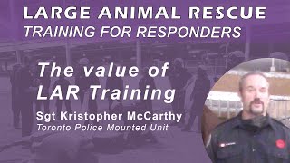 The value of Large Animal Rescue Training-Sgt Kristopher McCarthy, Toronto Police Mounted Unit (v.1)