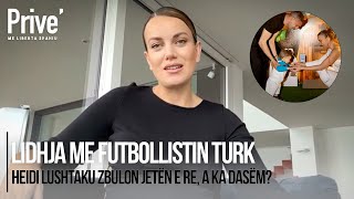 Lidhja me futbollistin turk, Heidi Lushtaku zbulon jetën e re, a ka dasëm?