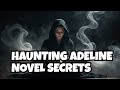 The MIND-BLOWING Secrets of Haunting Adeline Novel Prologue Revealed