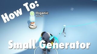 Astroneer Guide/How To: Small Generator - A Quick Astroneer Tutorial
