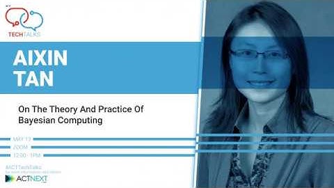 ATT31: Aixin Tan - On the theory and practice of Bayesian computing