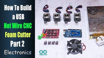 How to Build a USB Hot Wire CNC Foam Cutter - Part 2 Electronics
