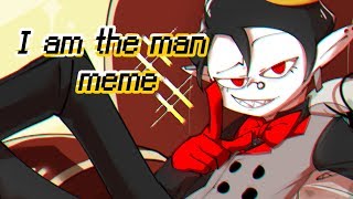 [SNOBBISM] I am the man meme