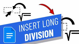 How to Insert Long Division symbol In Google Docs