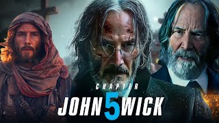 John Wick: Chapter 5 (2024) Movie | Keanu Reeves , Donnie Yen,Laurence Fishburne | Fact \& Review